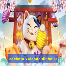 cacheta valendo dinheiro